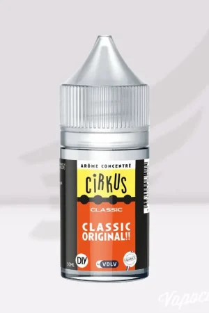 Arôme Classic Original - 30ml - Cirkus - VDLV Seulement Aujourd’hui